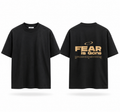 FEAR IS GONE TEE